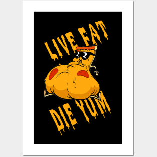 live fat die yum! Posters and Art